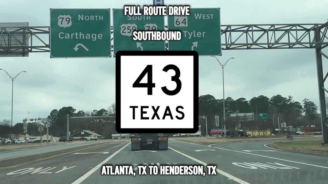 Texas 43 Southbound Full Route Drive (Atlanta, TX to Henderson, TX)