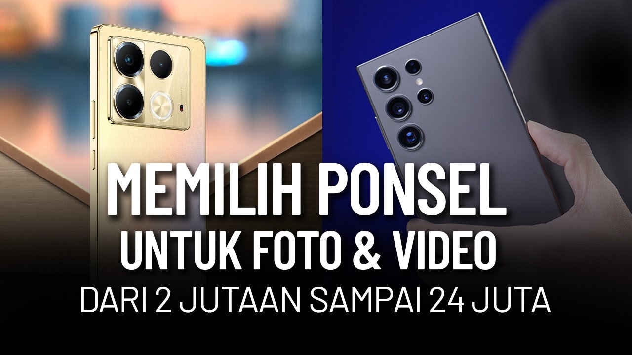 Memilih Kamera Ponsel Murah sampai Mahal:  2 sampai 24 Jutaan!
