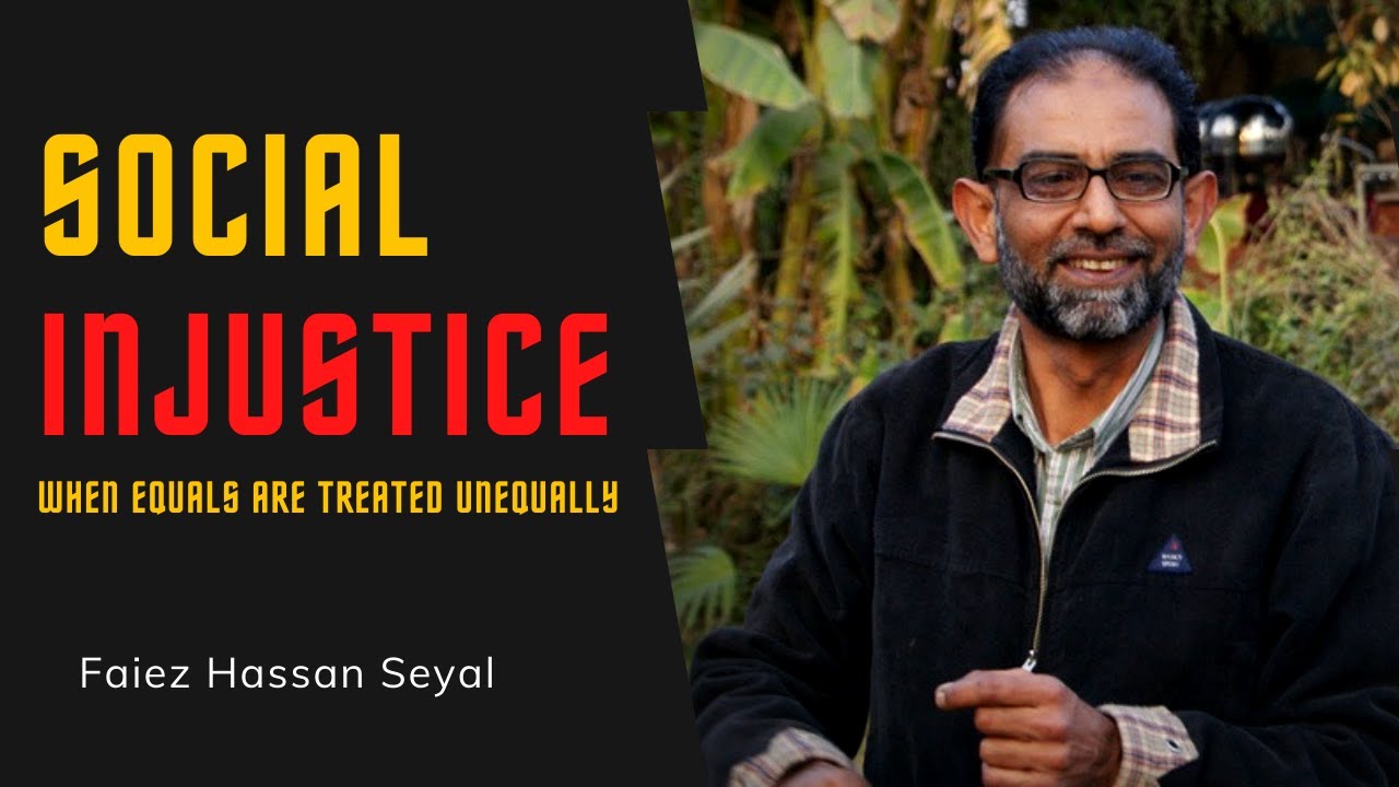 What is Social Injustice in Urdu/Hindi by Faiez Hassan Seyal
