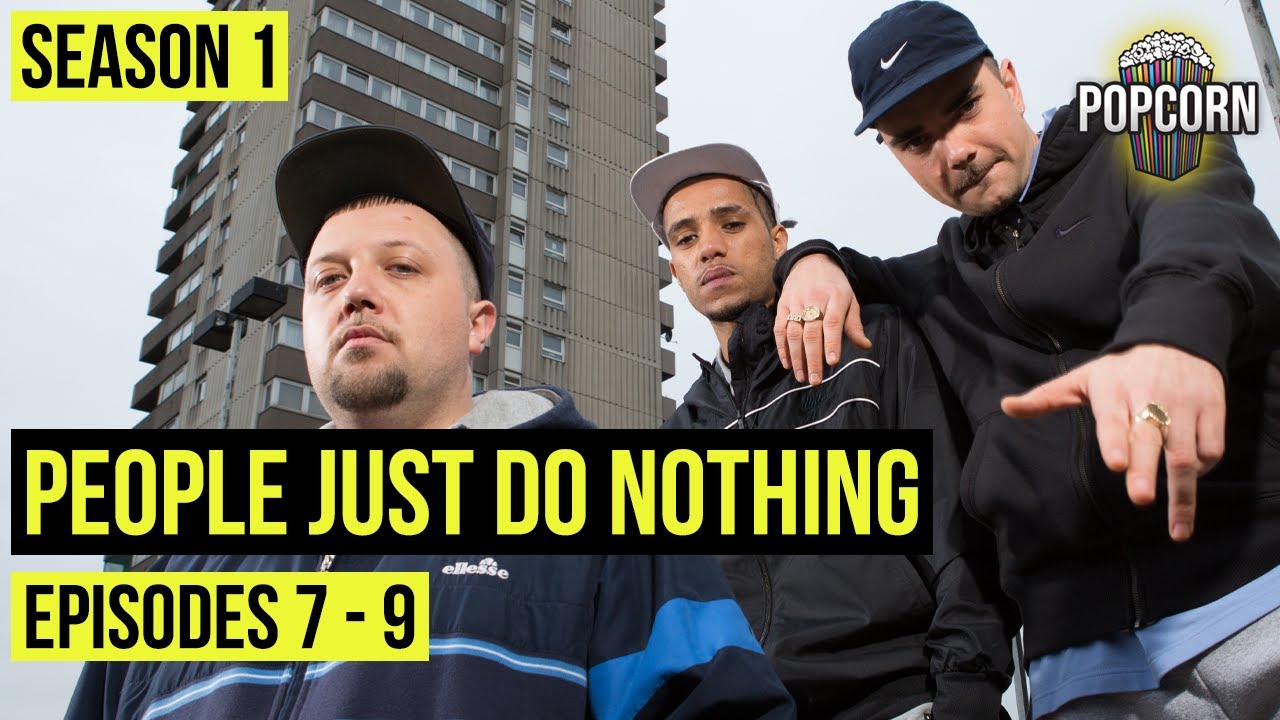 People Just Do Nothing | Season 1 Episodes 7 - 9 | FULL EPISODES