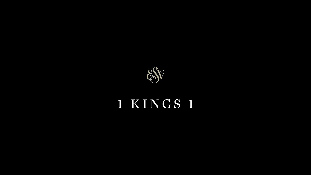 1 Kings 1 - English Standard Version (ESV)