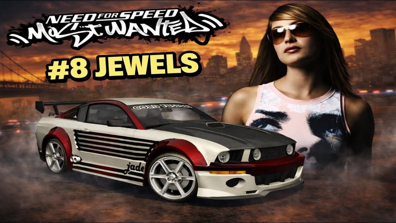#8 - JEWELS | Need for Speed Most Wanted 2005