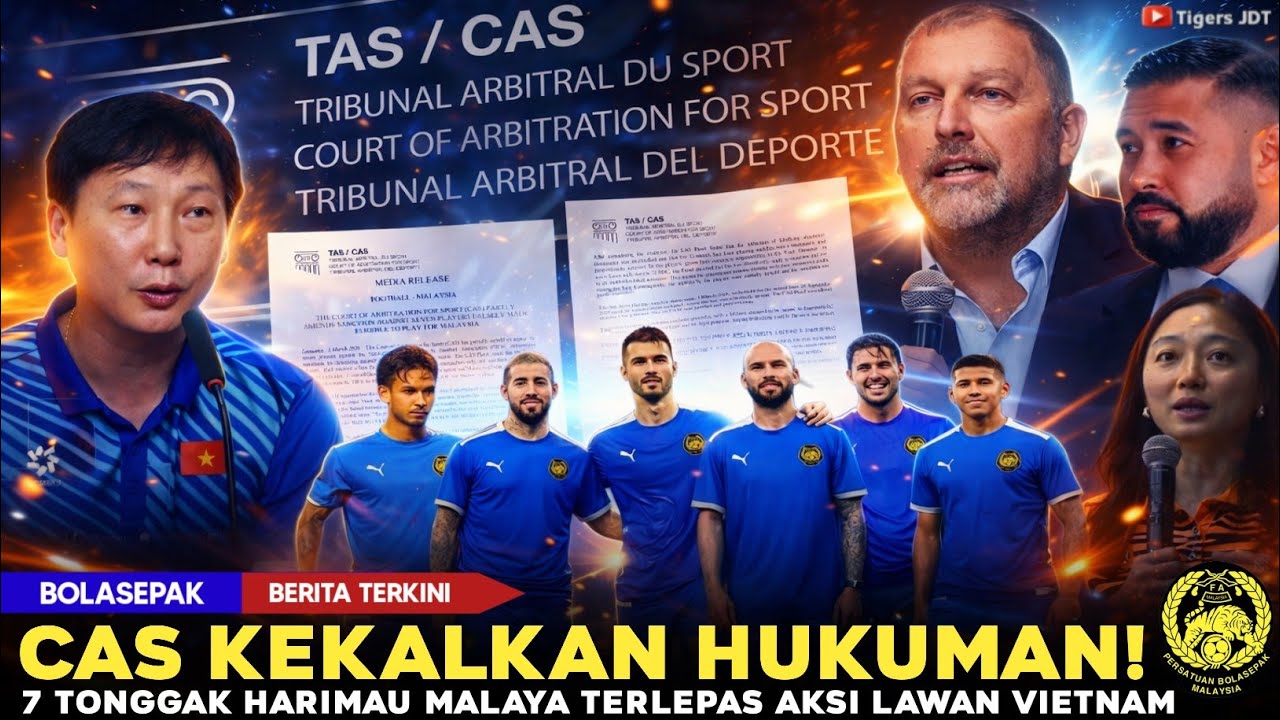 🔴CAS Tolak Rayuan! Harimau Malaya Hilang 7 Pemain - Perlawanan Lawan Vietnam Makin Panas