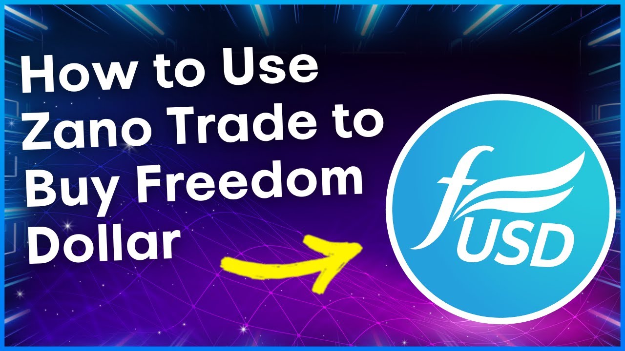 How to Use Zano Trade to Buy Freedom Dollar (fUSD)
