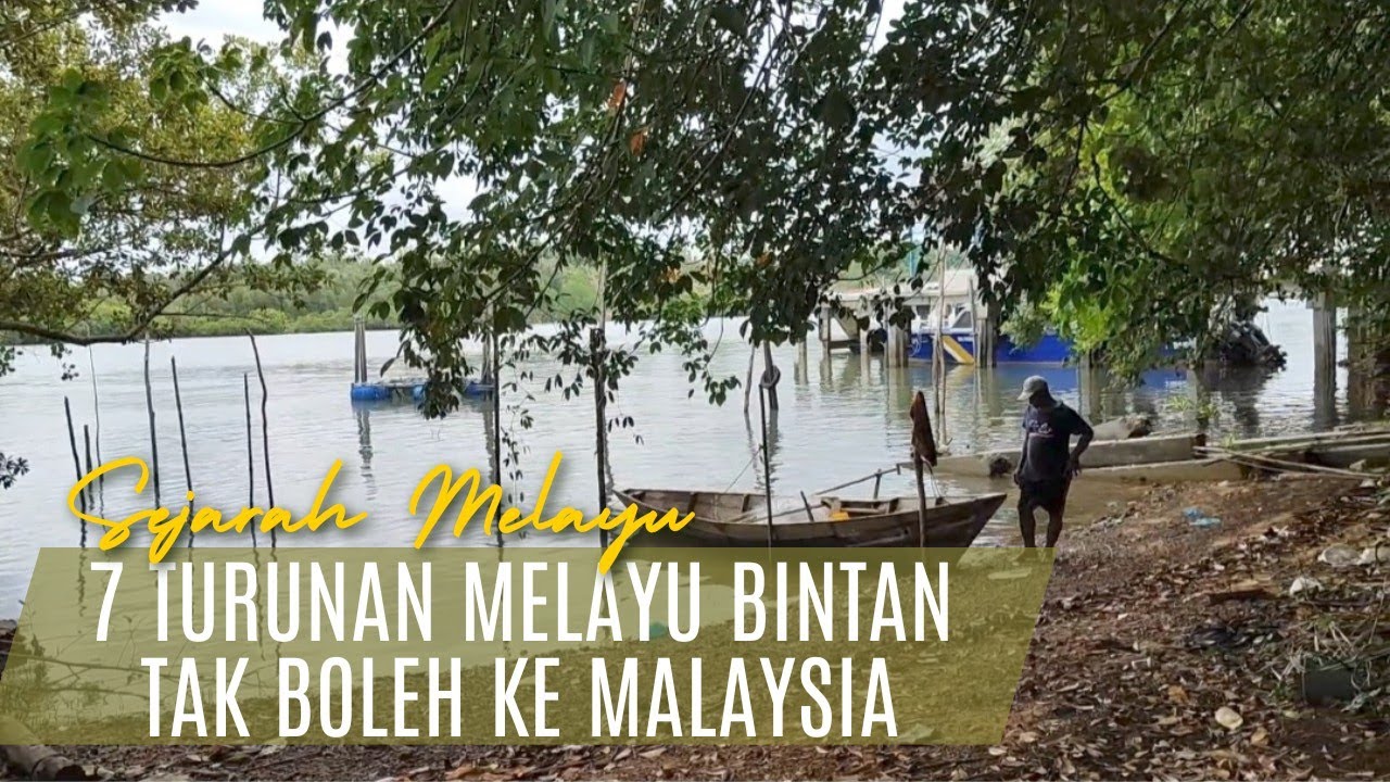 Kenapa Melayu Bintan Tak Boleh Ke Malaysia❗Kampung Melayu