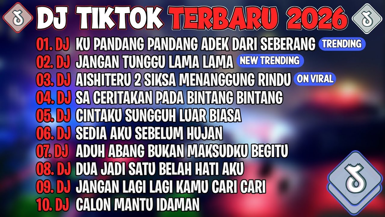 DJ TIKTOK TERBARU 2026🎵DJ KU PANDANG ADEK DARI SEBERANG🎵DJ JANGAN TUNGGU LAMA LAMA🎵FULL ALBUM