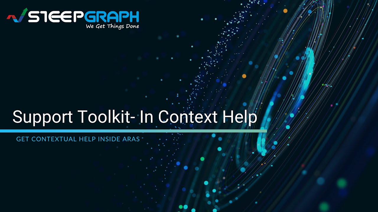 In Context Help Tool Demo | Aras Support Toolkit | Aras PLM | SteepGraph
