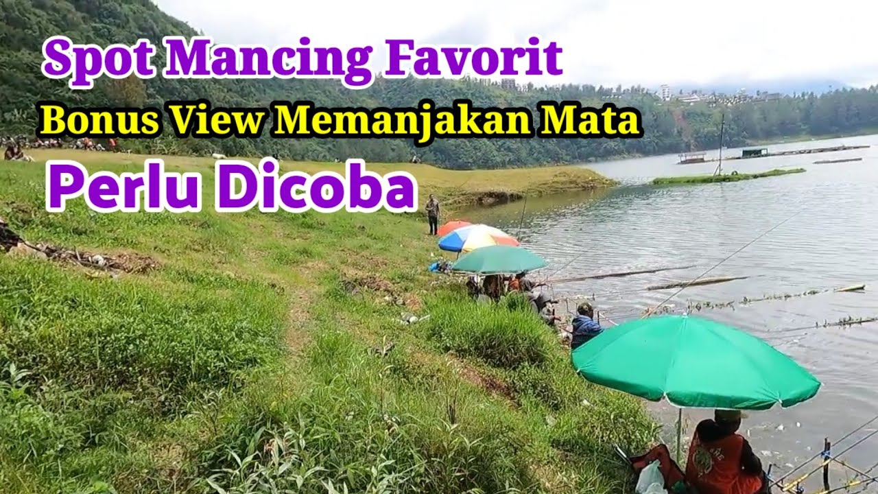 Spot Mancing Ikan Paling Favorit Bonus View Menawan Memanjakan Mata