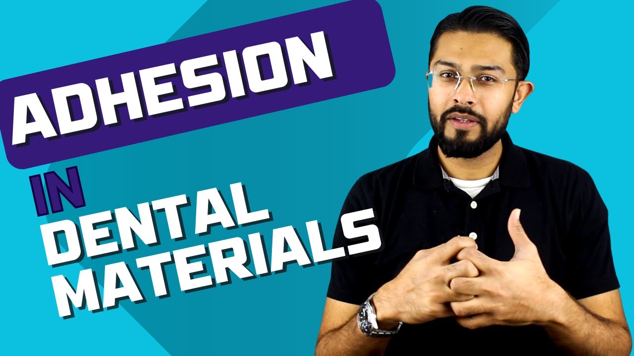 Adhesion & Bonding in Dental Materials | Dr. Shaikh #dentalmaterials