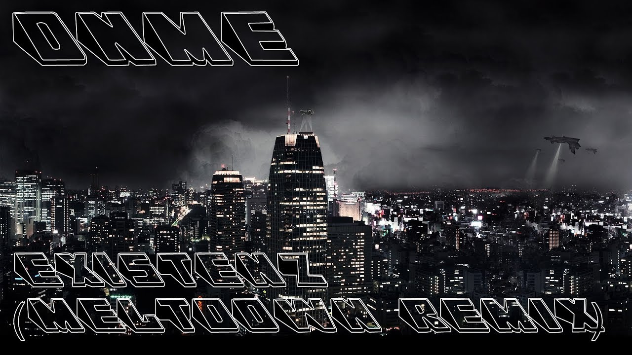 DNME - Existenz (Meltdown Remix)