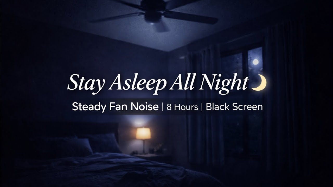 Stay Asleep All Night 🌙 | Steady Fan Noise | 8 Hours | Black Screen