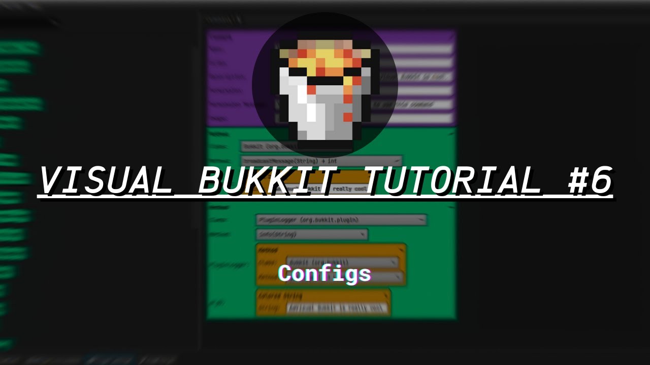 VISUAL BUKKIT V6 TUTORIAL #6 | Configs