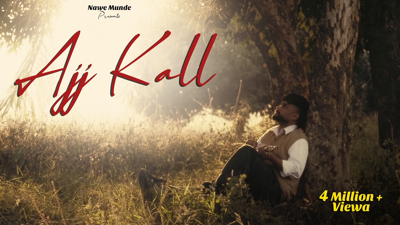 Ajj Kall | Saivi Fareed | Harsh Nussi | Deep Klair | Nawe Munde