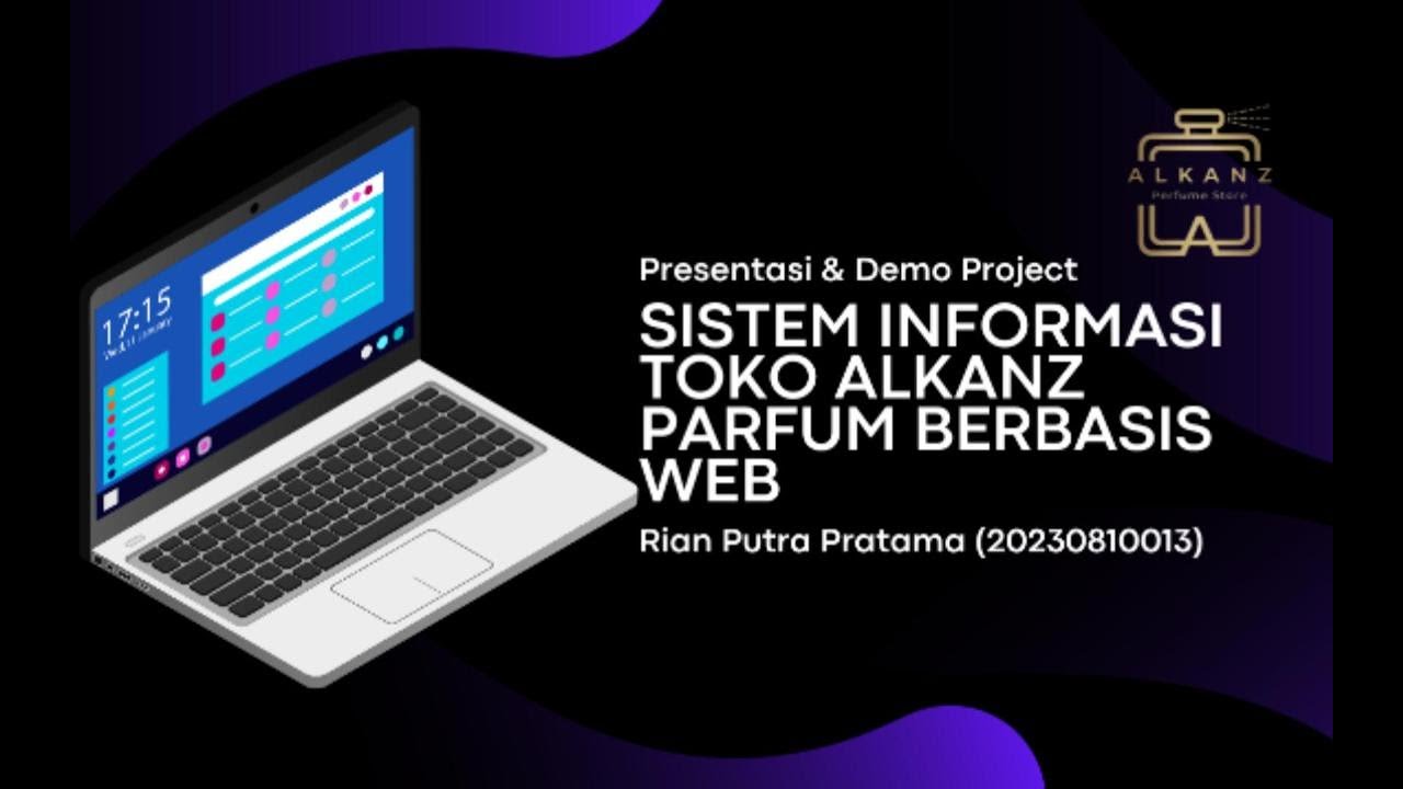 Presentasi dan Demo Aplikasi Sistem Informasi Penjualan Toko Alkanz Parfum Berbasis Web