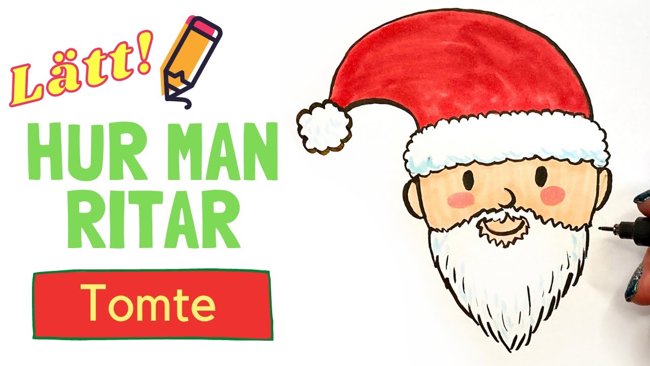 Hur man ritar en jultomte &ndash; L&auml;tt l&auml;r dig teckna-video med svenska r&ouml;stinstruktioner!