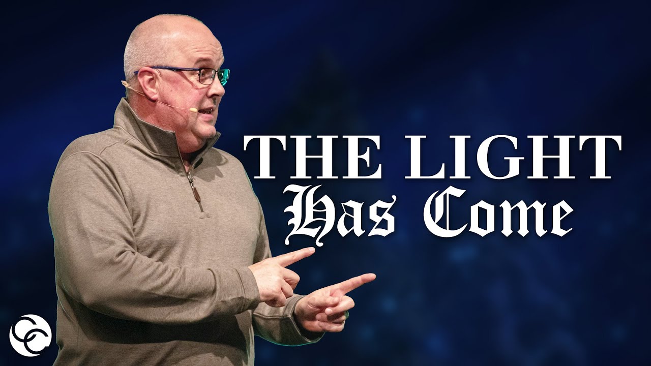The Light Has Come