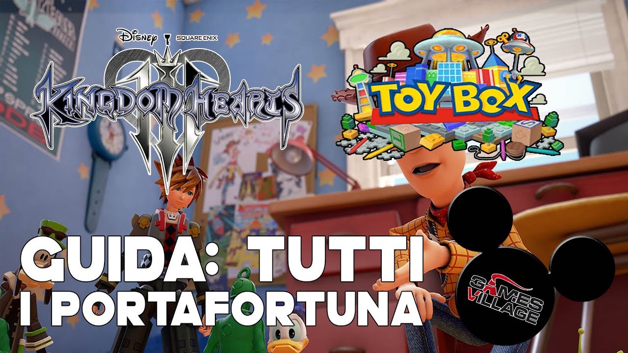Kingdom Hearts 3 | Guida ai portafortuna [SCATOLA DEI GIOCATTOLI - TOY BOX]