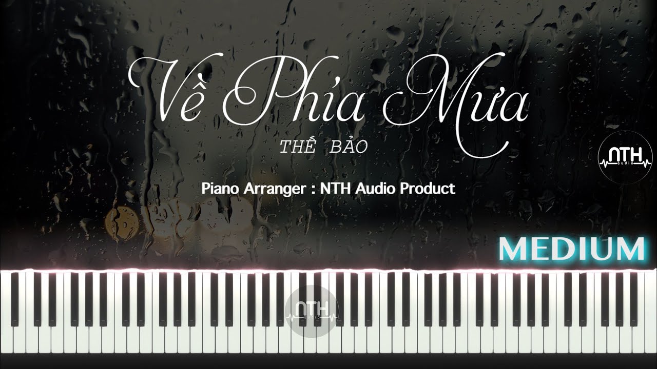 Hướng Dẫn - VỀ PH&Iacute;A MƯA - Thế Bảo - Piano