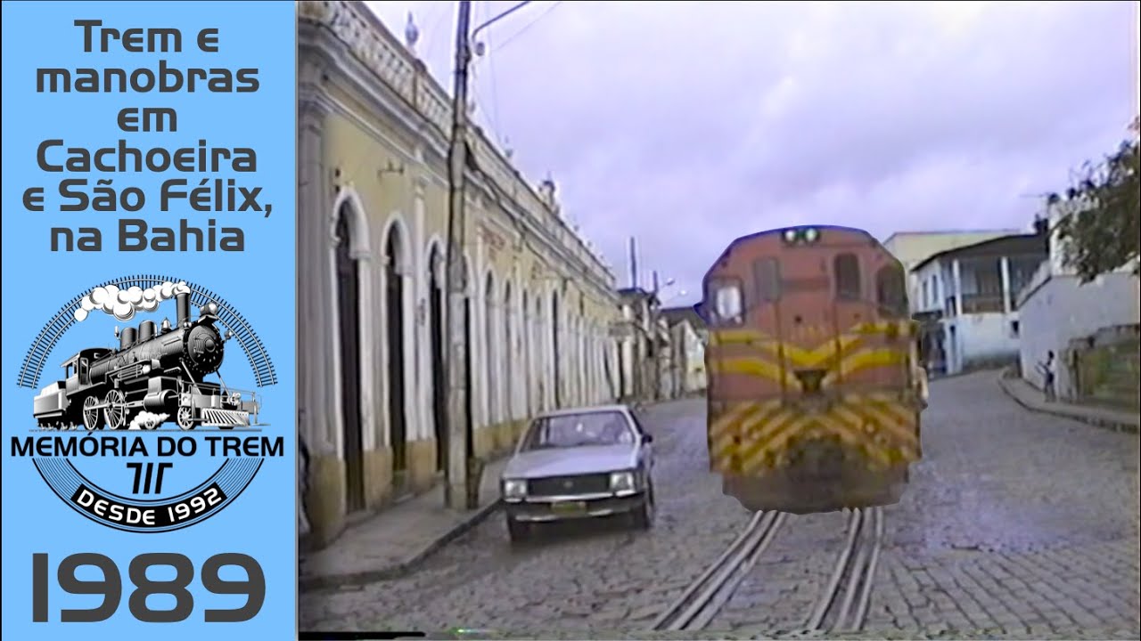 MT 0115 - Trem e manobras em Cachoeira e São Félix, na Bahia (1989)