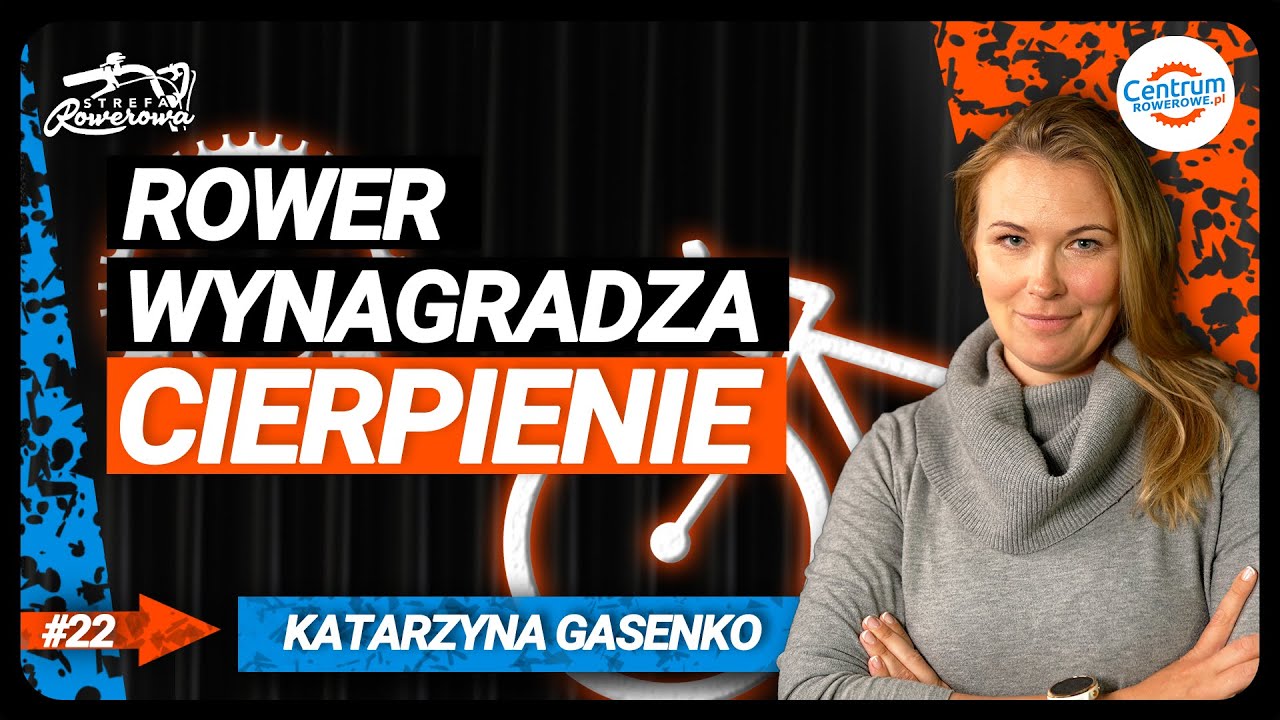 Jak rowerowa pasja przerodziła się w pracę - KATARZYNA GASENKO | STREFA ROWEROWA