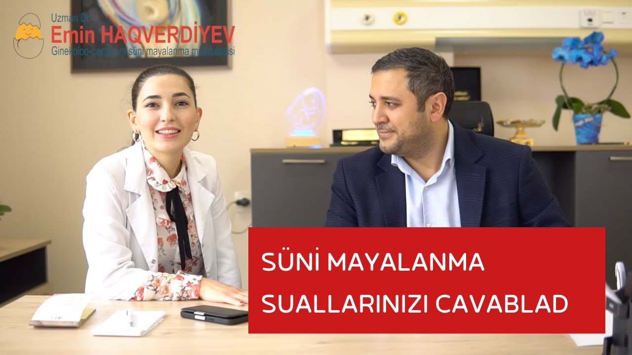 Süni mayalanma ilə bağlı ən çox verilən sualları cavabladım.