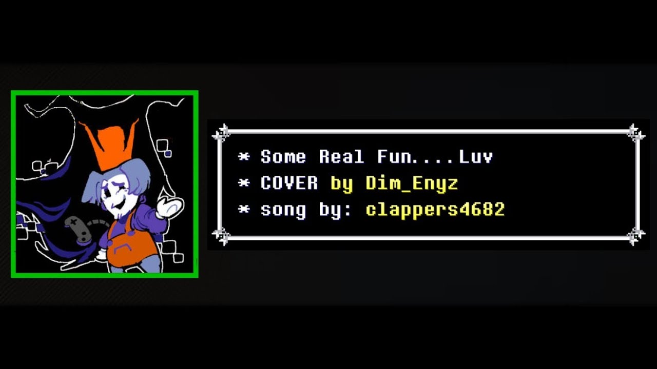 Deltarune UST | Some Real Fun....Luv | Cover by Dim_Enyz