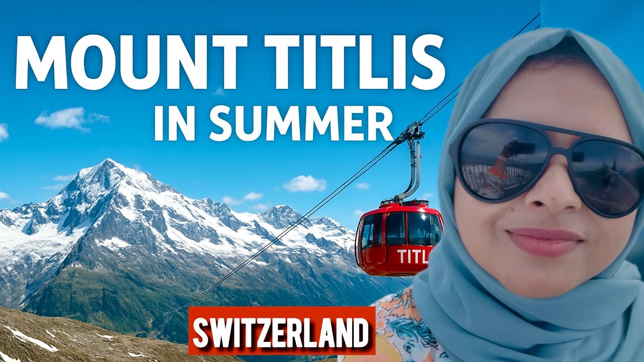 വേനൽക്കാലത്തെ Mount Titlis ന്റെ അവസ്ഥ ..ഇതാണ് ഇന്ത്യക്കാരുടെ സ്വിറ്റ്സർലൻഡ്ലെ പ്രിയപ്പെട്ട ഇടം 