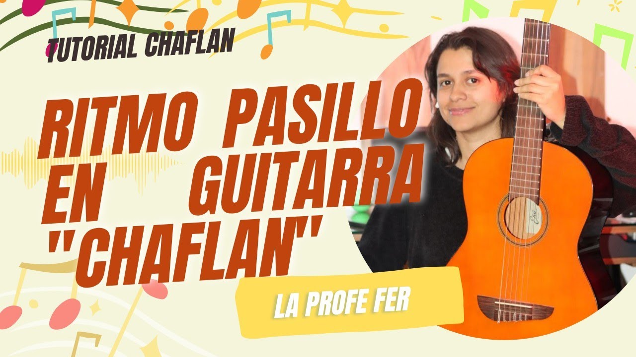 Cómo tocar El Chaflán en guitarra | Ritmo pasillo colombiano (Tutorial fácil paso a paso)