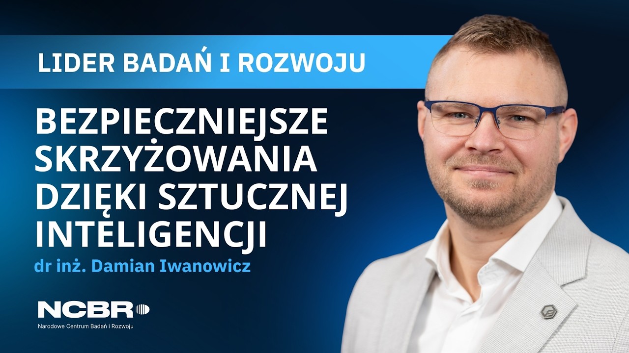 LIDER Badań i Rozwoju | dr inż. Damian Iwanowicz