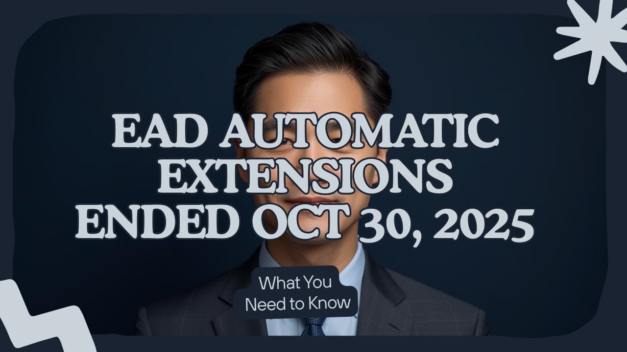 End of EAD 540 Day Automatic Extension