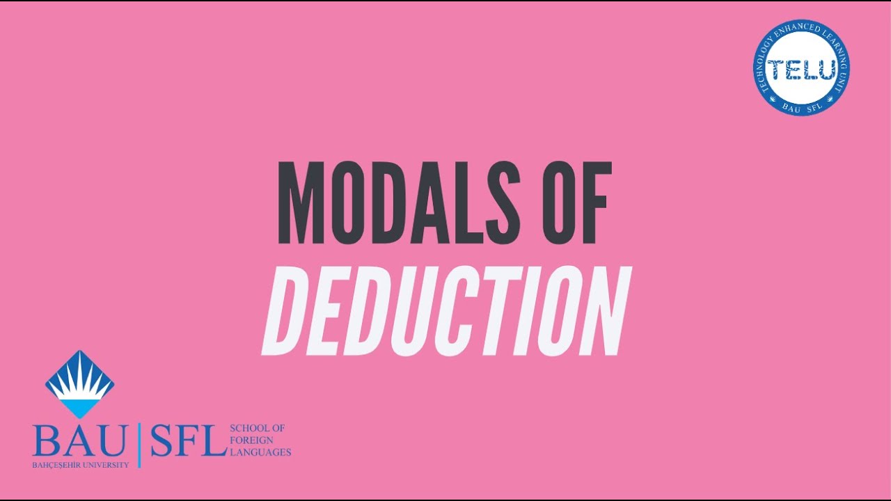 Modals of Deduction Present / Past (B2) - Grammar Briefs by BAU PREP TELU