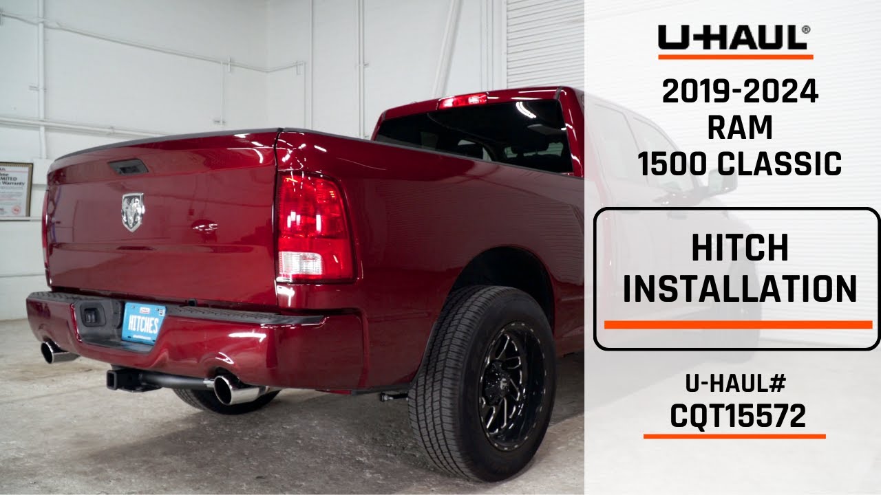2019-2024 Ram 1500 Classic | U-Haul Trailer Hitch Installation | CQT15572
