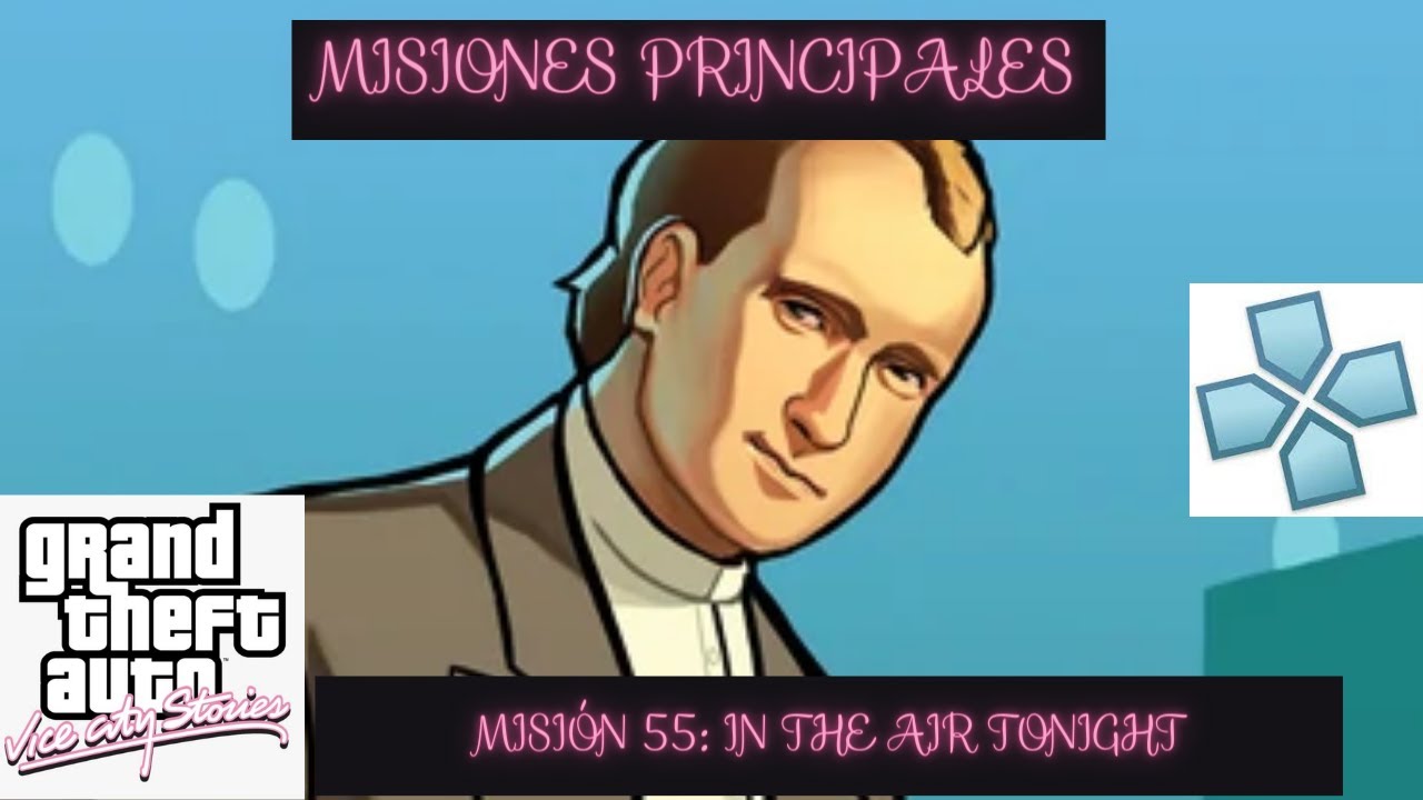 GTA: Vice City Stories (PPSSPP) Misión 56: In The Air Tonight.