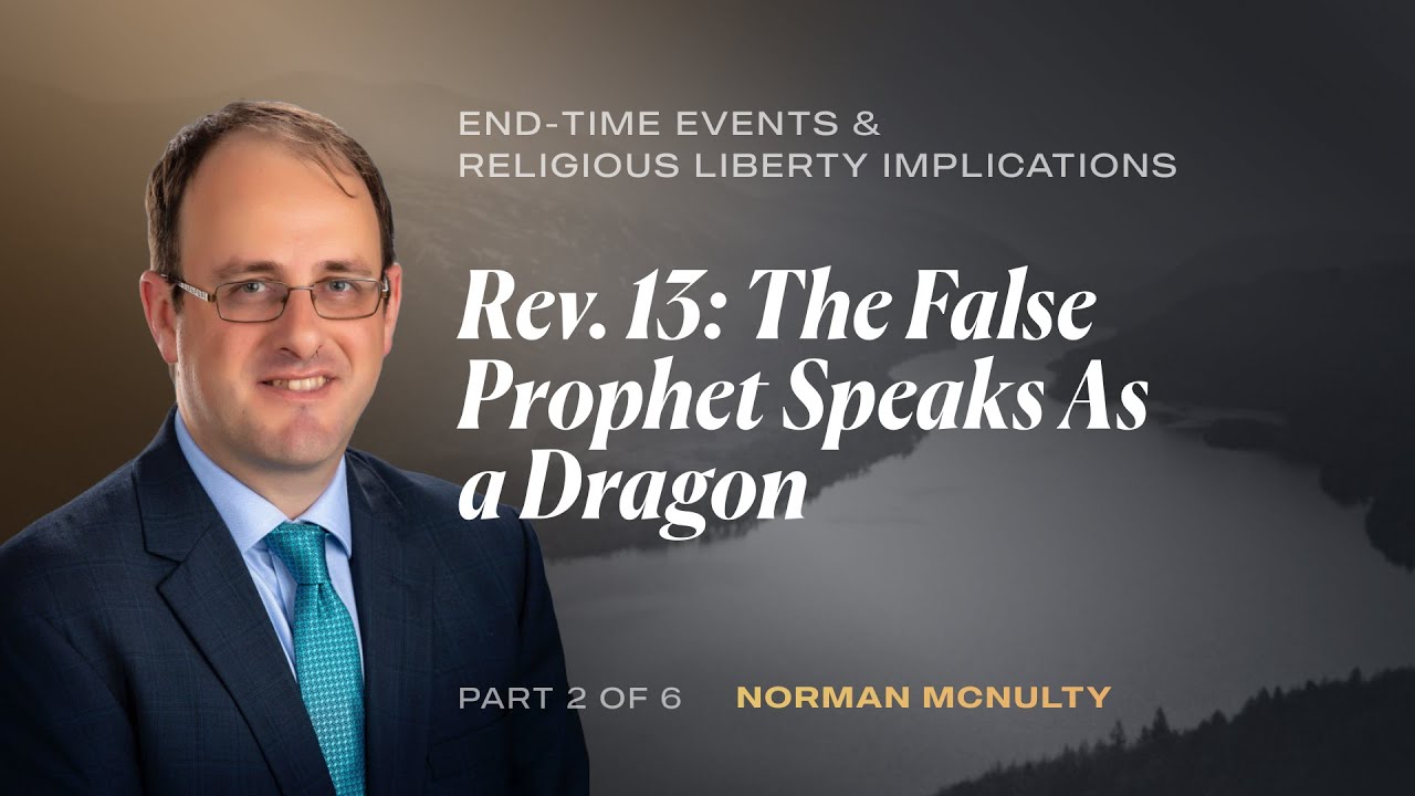 Rev 13: The False Prophet Speaks as a Dragon | Norman McNulty