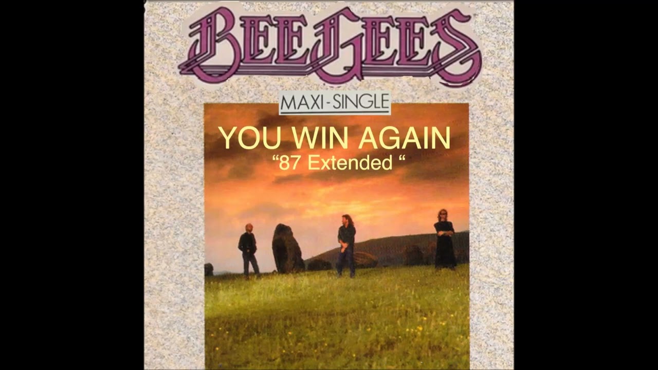 Bee Gees-You Win Again (Maxi-Single) 87 Extended Mix