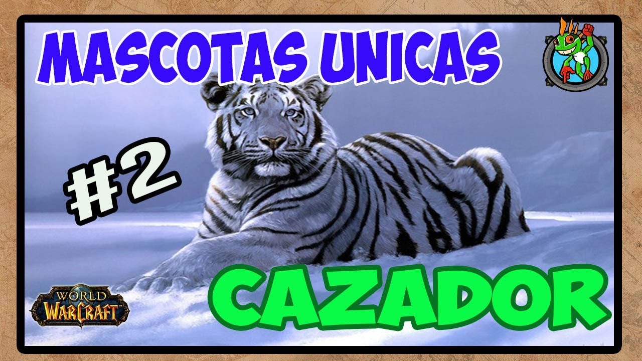 Mascotas UNICAS Cazador #2 | World of Warcraft