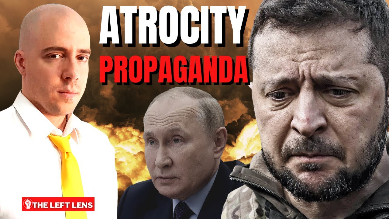 Collective West's PATHETIC Atrocity Propaganda Against Russia Debunked w/ Brian Berletic