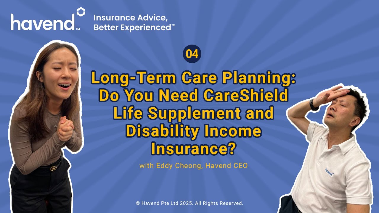 Long-Term Care: Is CareShield Life Supplement & Disability Income Insurance Enough? (Episode 4)