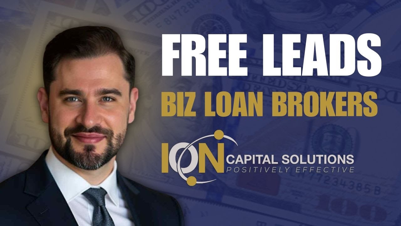 How To Be A Business Loan Broker  |  Learn How to Generate FREE Leads Today!