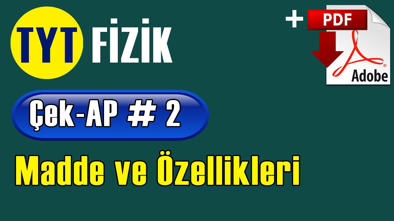 Madde ve Özellikleri +PDF | TYT Fizik Çek-AP 2 #çekap #tytfizik
