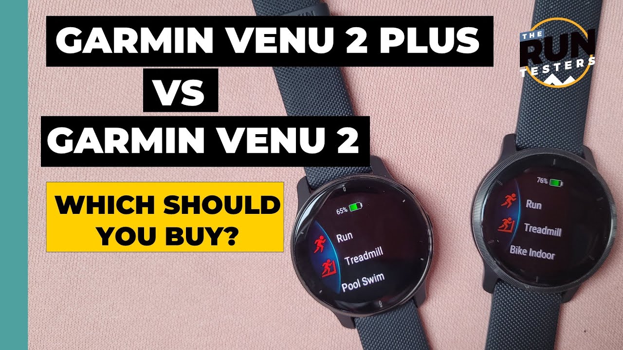 Garmin Venu 2 Plus vs Venu 2: Garmin smartwatches run tested