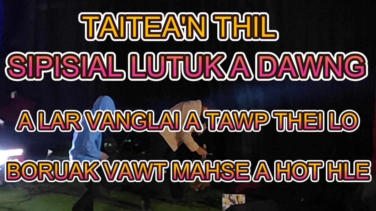 TAITEA ZAI THARLAM BER A ZAITHIAM ANI...