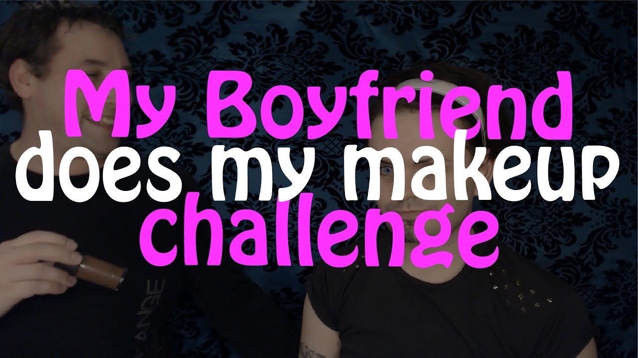 My Boyfriend does my Makeup Challenge!