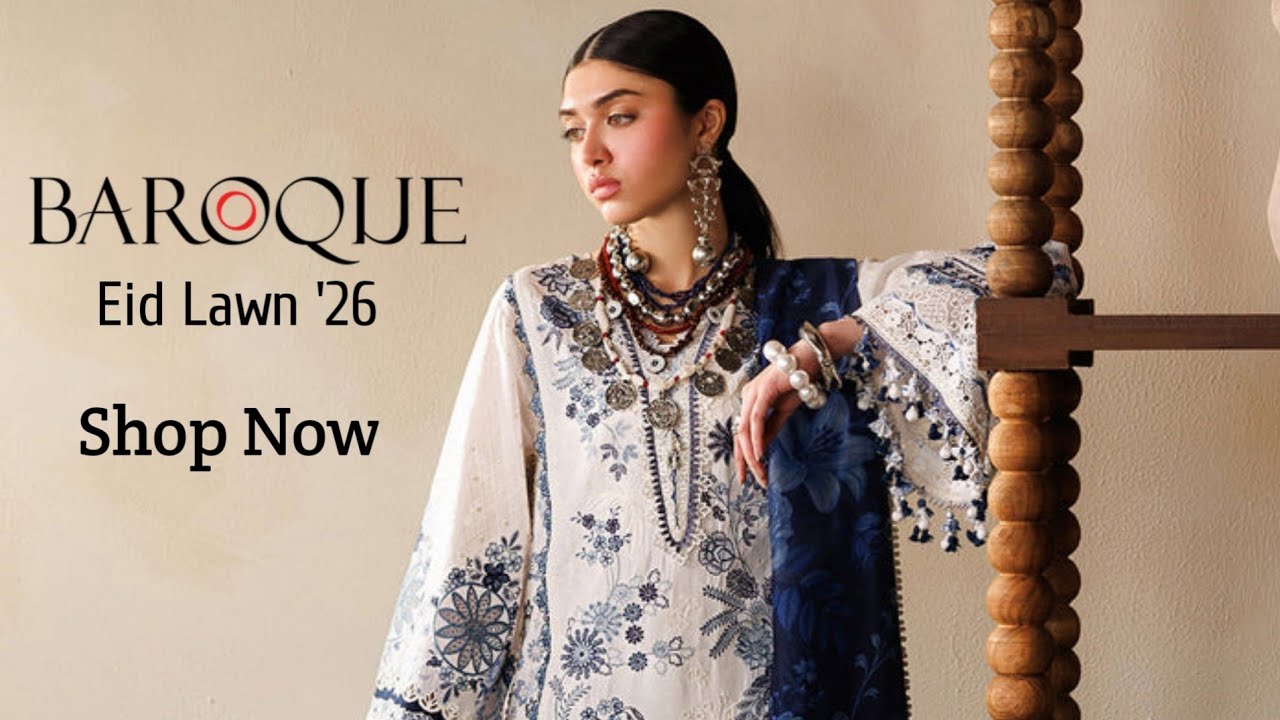 Baroque Eid Lawn 2026 | Baroque Unstitched Luxury Lawn '26 | Baroque Embroidered Lawn