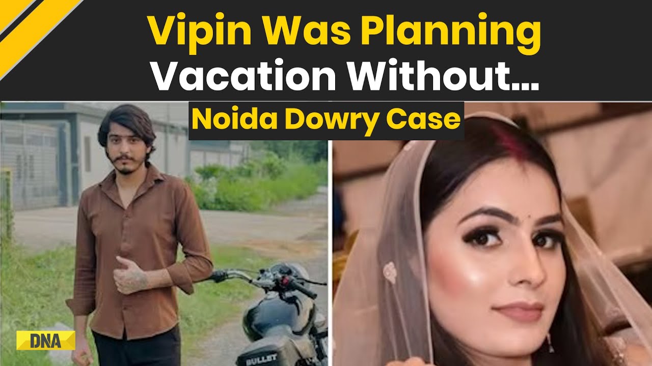 Noida Dowry Case: Vipin Bhati&rsquo;s Vacation Fight Ends In Nikki's Death, Greater Noida Dowry Death Case