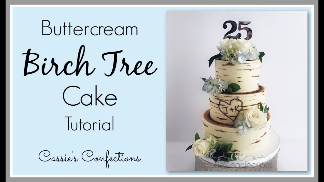 Buttercream Birch Tree Cake Updated Tutorial!