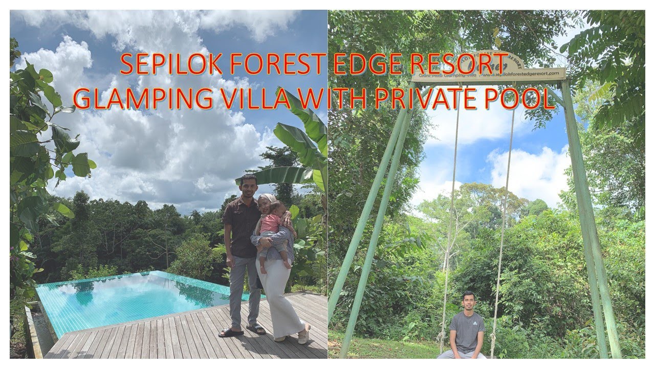 Sepilok Forest Edge Resort, Glamping Villa with private pool forest view, Sandakan Sabah