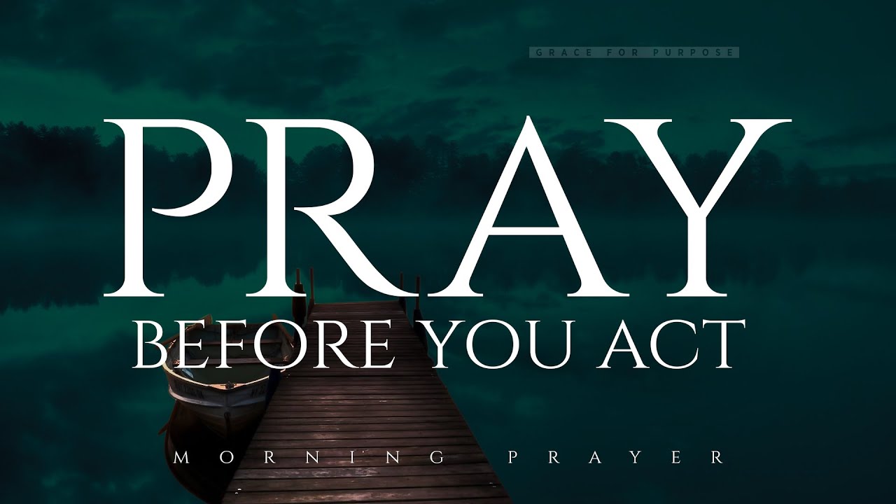 Ask God For Wisdom, Guidance and Discernment | A Blessed Morning Prayer To Start Your Day