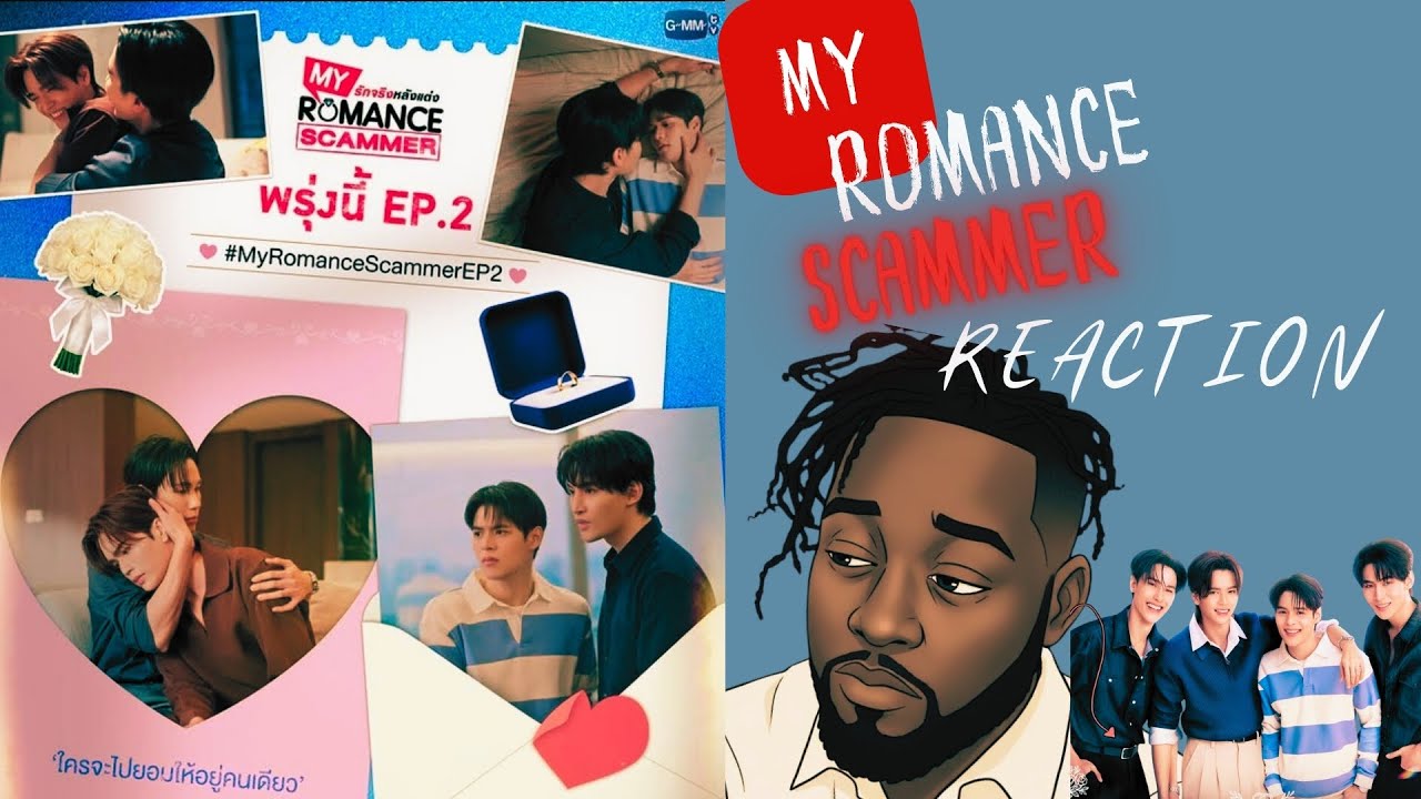 TEARS OF LAUGHTER!!! MY SCAMMER ROMANCE EP 2 REACTION #bl #gmmtv