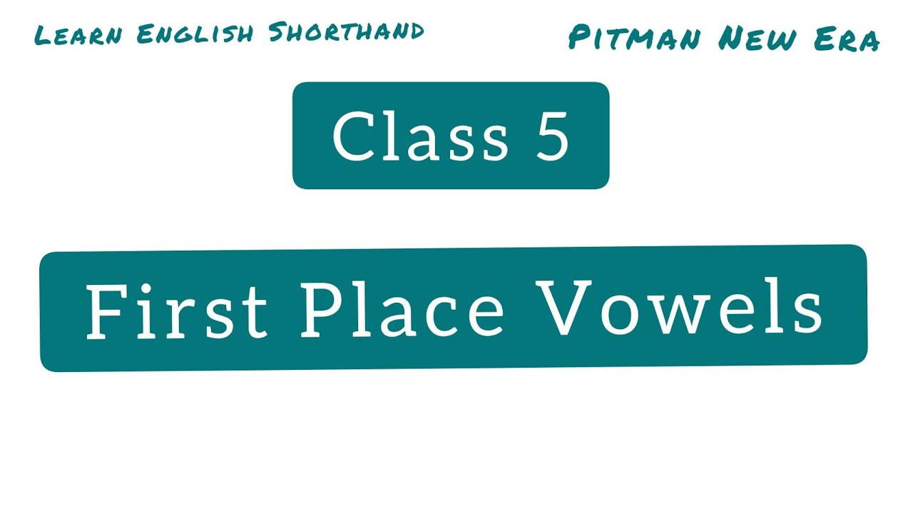 Shorthand Class 5 Lesson 4:  First Place Vowels || Shorthand First  Place Vowels || Steno Vowels